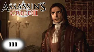 Assassin's Creed II прохождение - АРЕСТ ОТЦА ЭЦИО #03