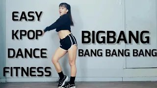 EASY KPOP DANCE FOR FITNESS | 2ND GEN BOY GROUP - BIGBANG 'BANG BANG BANG'