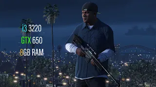 GTX 650 | GTA V Test in 2022 ft i3 3220