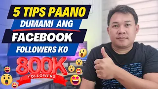 5 TIPS PAANO DUMAMI ANG FACEBOOK FOLLOWERS KO