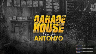 Antonyo Garage Live - 2019.09.04