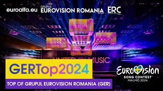 GERTop2024: Results | Eurovision 2024 top of  @GrupulEurovisionRomania