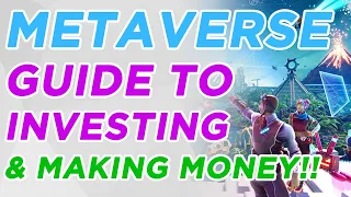 Guide to Investing & Making Money in the Metaverse (Beginners Tutorial) 2022