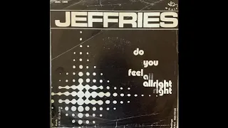 Jeffries - Do You Feel Allright (Belgian Junkshop Glam 74)