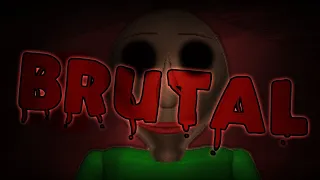 Baldi's BRUTAL Basics - Complete || 3rd in the world with proof I think ||