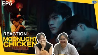 [REACTION] EP.5 พระจันทร์มันไก่ | Moonlight Chicken | GMMTV