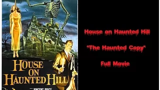 House On Haunted Hill  1959 - Haunted Copy