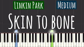 Linkin Park - Skin To Bone Piano Tutorial | Medium