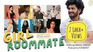 GIRL ROOMMATE - RAHUL DINESH - SINGLE WATCH - PlingSpot - RonnaJoe - Trending