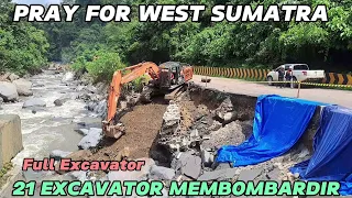 PRAY FOR SUMBAR‼️FULL 21 UNIT EXCAVATOR DITERJUNKAN HARI INI