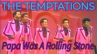 THE TEMPTATIONS - Papa Was A Rolling Stone 1972