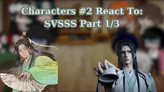 Characters React To #2: Luo Binghe and SVSSS Part 1/3