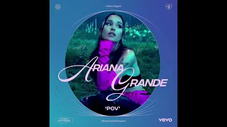 Ariana Grande - pov (Official Live Performance | Vevo) (Audio)