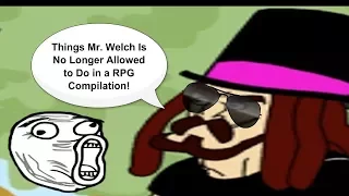 Things Mr. Welch is No Longer Allowed to do in a RPG #1-2450 Reading Compilation