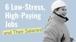 6 Low-Stress High Paying Jobs To Consider | The Muse