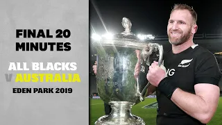 Final 20 Minutes: All Blacks v Australia (2019)