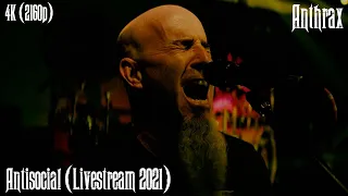 Anthrax - Antisocial (Livestream 2021) [4K Remastered]
