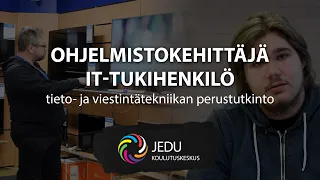 Ohjelmistokehittäjä, IT tukihenkilö - tieto- ja viestintätekniikan perustutkinto