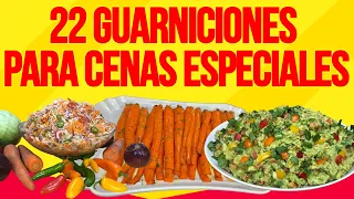 22 GUARNICIONES Irresistibles para CENAS ESPECIALES: RECETAS FÁCILES y Deliciosas