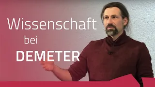 Wissenschaft bei Demeter