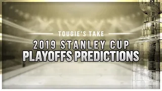 2019 Stanley Cup Playoffs Predictions! - Tougie's Take