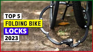 Top 5 Best Folding Bike Locks in 2023