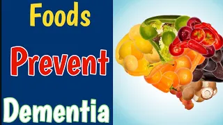 Diet To Prevent Dementia |Foods To Fight Alzheimer's | Foods To Keep Away Alzheimer's |