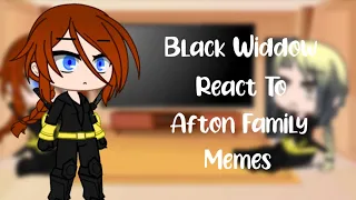 Black Widow React To Afton Family Memes || Fnaf II Gacha Club || Naomi Offcial xD ||