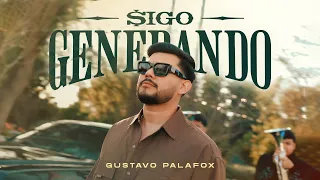 Gustavo Palafox - Sigo Generado