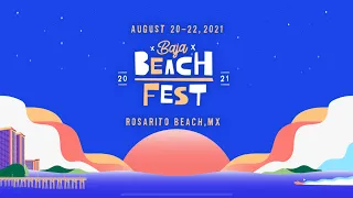 Baja Beach Fest 2021-Day 1 (Part 2 of 5)