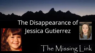The Disappearance of Jessica Gutierrez