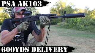 PSA AK103 - 600yds Delivery! 1k Rds Range Report!