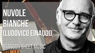 Bassoon Sheet Music: How to play Nuvole Bianche by Ludovico Einaudi