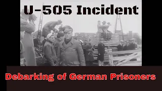 EVACUATION OF GERMAN PRISONERS FROM CAPTURED U-BOAT  U-505  XD31261