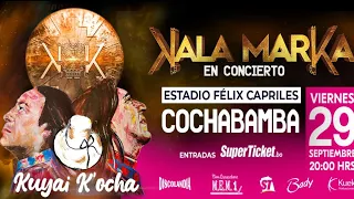 KALAMARKA CONCIERTO COMPLETO // KUYAI K'OCHA //COCHABAMBA 🇧🇴