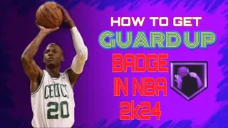 HOW TO MAX OUT GUARD UP BADGE IN NBA 2k24 FASTEST WAY POSSIBLE!!! Badge tutorial/ Badge method