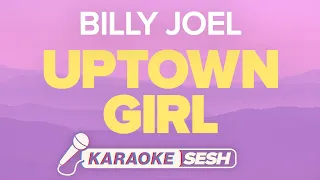 Billy Joel - Uptown Girl (Karaoke)