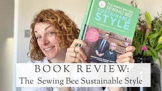 Book Review: The Great British Sewing Bee, Sustainable Style