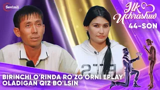 ILK UCHRASHUV 44-SON BIRINCHI O'RINDA RO'ZG'ORNI EPLAY OLADIGAN QIZ BO'LSIN