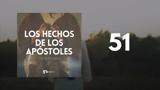 CAPÍTULO 51. Un fiel subpastor - LOS HECHOS DE LOS APÓSTOLES