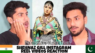 PAKISTANI REACTION ON SHEHNAZ GILL INSTAGRAM REEL VIDEOS | Hashmi Reactions