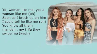 #Little Mix - Woman Like Me (feat. Nicki Minaj) lyrics video :)