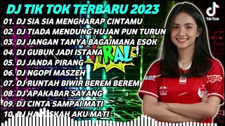 DJ TIKTOK TERBARU 2023 - DJ SIA SIA MENGHARAB CINTAMU X DJ TIADA MENDUNG HUJAN PUN TURUN X RUNTAH