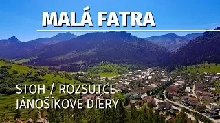 Malá Fatra - Terchová / Jánošíkové diery / Malý Rozsutec / Stoh / Poludňový Grúň / Štefanová