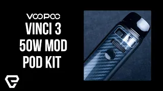 Voopoo Vinci 3 50W Mod Pod Kit Review!