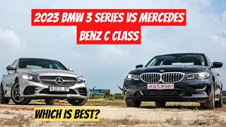 Which Is Best 2023 BMW 3 Series vs Mercedes Benz C Class