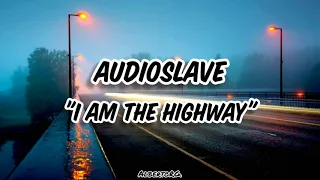 Audioslave - I Am The Highway (Sub. Español)