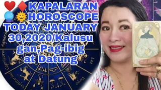 🌜KAPALARAN 🔮🌞HOROSCOPE🌙TODAY JANUARY 30,2020/Kalusugan, Pag-ibig at Datung-Apple Paguio7