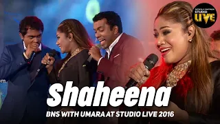 Shaheena | BNS Studio Live 2016 | Mahesh Denipitiya Live Creative Music Direction