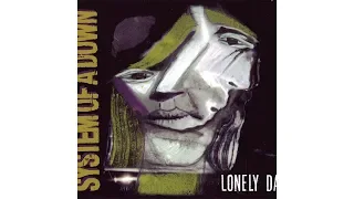 Lonely Day - System of a Down CD Quality 16-bit/44.1khz FLAC